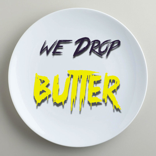 Stream We Drop - Butter [Free Download] by We Drop 💧 | Listen online ...