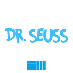 Dr. Seuss (Prod. Russ)