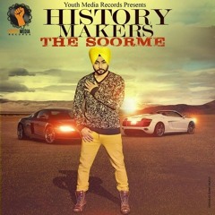 History Makers The Soorme - Singh Prabhjit Ft. Mista Baaz  - Latest Punjabi Songs 2015