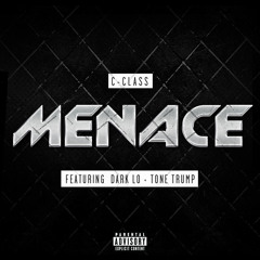 C-Class Ft Dark Lo x Tone Trump - Menace