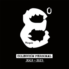 Marqués - Sesión 08 (Colección Personal) 20 May 2004