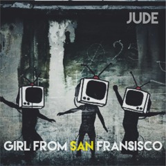 Jude - Girl From San Fransisco