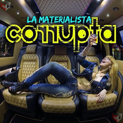 La Materialista - Corrupta  (Prod. Edgar A.)