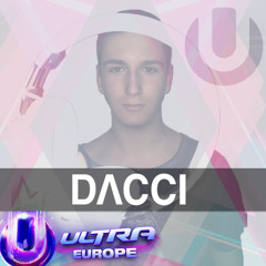 DACCI @ULTRA EUROPE 2015 DJ CONTEST