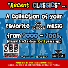 "Recent Classics" Old School Mix Vol.1