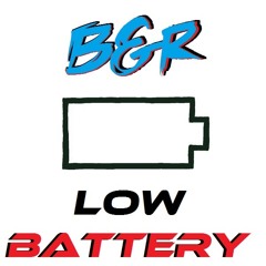 B&R - Low Battery [EDM WORM]
