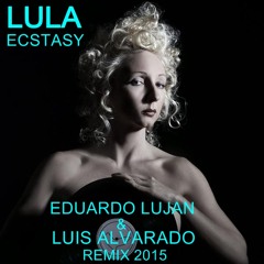 L. - E. - Eduardo Lujan & Luis Alvarado Remix 2015