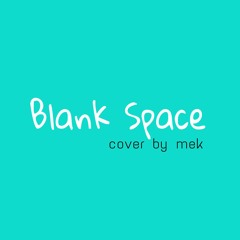 Blank Space (cover TaylorSwift)