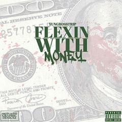 FLEXIN WITH MONEY (FWM)