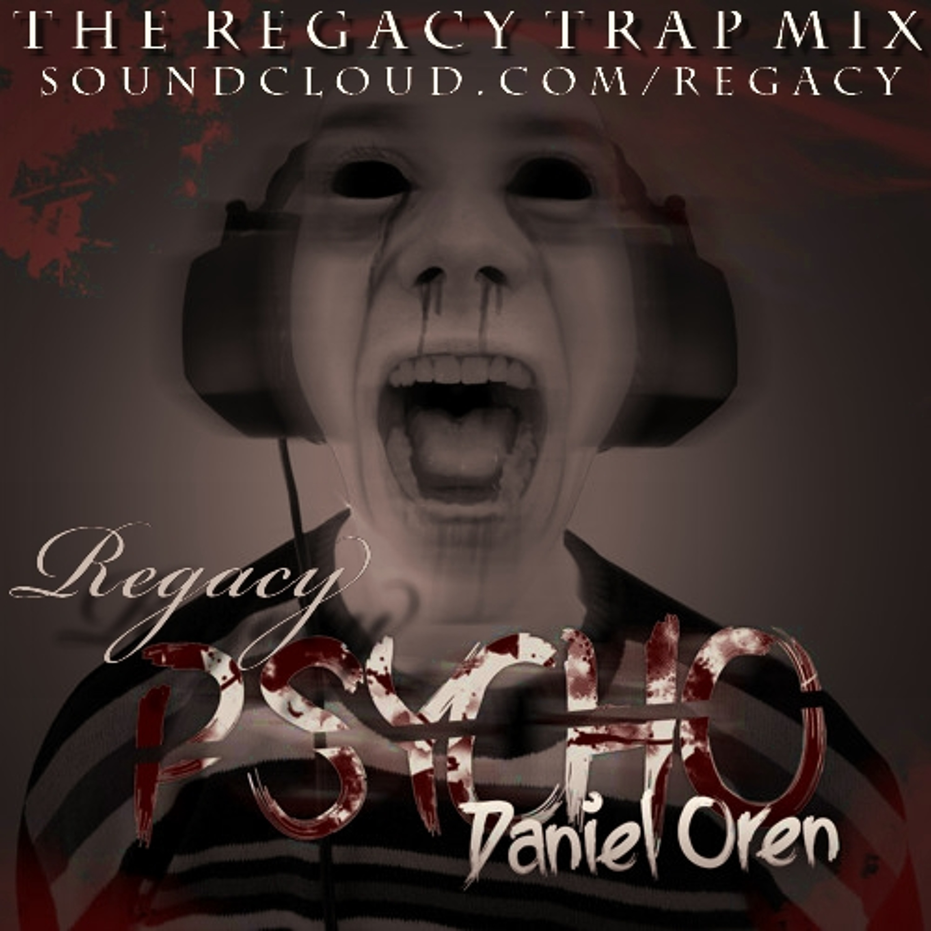Daniel Oren - Psycho(The Regacy Trap Mix) episode artwork