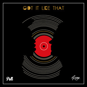 Pell & G-Eazy - Got It Like That