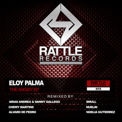 Eloy Palma - The Angry (Arias Andrea & Danny Gallego Remix)[RATTLE015]