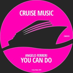 Angelo Ferreri - You Can Do (Original Mix) [CMS018]