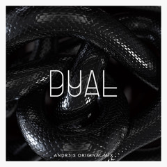 ANDR3IS - Dual ( Original Mix )[FREE DOWNLOAD]