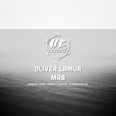 Oliver Lamur - MAB (Klangreaktor Remix)