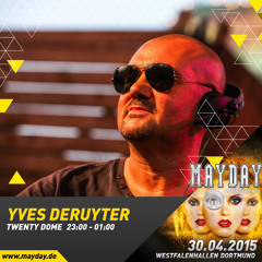 YvesDeruyter @ MAYDAY "Making Friends" - Live Set