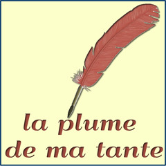 La Plume de ma Tante