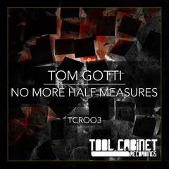Tom Gotti - Intransigent (Original Mix) Preview