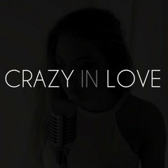 Fifty Shades Of Grey - Crazy In Love (Beyoncé Cover)by Sofia Karlberg