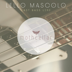 Lello Mascolo - Last Bass Line (Original Mix)