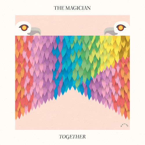 The Magician : "Together"