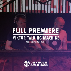 Full Premiere: Viktor Talking Machine - Abby (Original Mix)