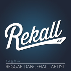 Rekall - Reggae Dancehall Artist (All Songs)