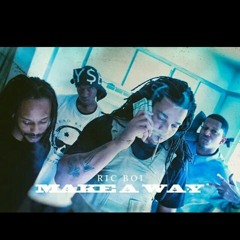 Make A Way by Ric Boi BLAK M.O.B