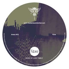 Fibre - The 2015 Made in Leeds Festival Mix