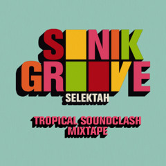 Tropical Soundclash Mixtape