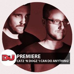 PREMIERE: Catz 'N Dogz 'I Can Do Anything'