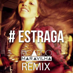 R'Bros feat Taty Agressivo - Estraga (Ricardo Maravilha Remix)