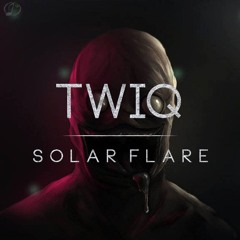Twiq - Solar Flare
