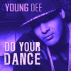 Young Dee™ And Ajay Do Your Dance Dj Sound Sonic Rmx Mp3