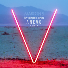 Maroon 5  Ft. Gwen Stefani - My Heart Is Open (Anevo Remix) FREE DOWNLOAD