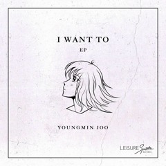 Youngmin Joo - I Want To (Geisha Twins Remix)