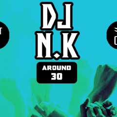 Around 30 #02 - Dj N.K.