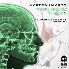 OYMR051 - Marceau Marty - Tech House Party (Original Mix) [On Your Mind Records]