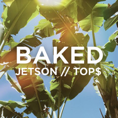 Jetson - Baked [prod. top$]