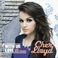 Cher Lloyd at With your love