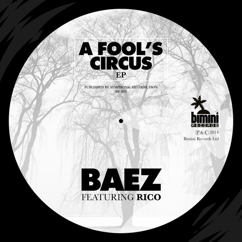 BR005 - Baez - Fool's Circus remix (Rico from Paris Remix)  ★FREE DOWNLOAD★