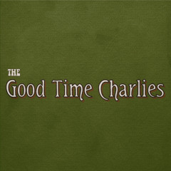 "Don't Do It"  Good Time Charlies 5 - 1-15 @ Jay's House