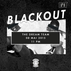 BLACKOUT - THE DREAM TEAM