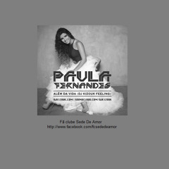 Paula Fernandes - Além Da Vida (Dj Kizouk Feeling)