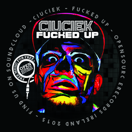 Ciuciek - Fucked Up (Free DL)