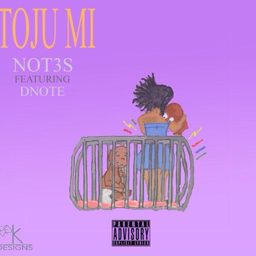 Not3s ft Dnote - Toju Mi