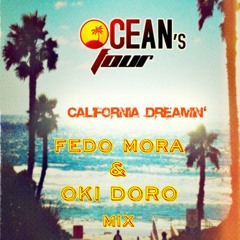 Ocean's Four - California Dreamin' (Fedo Mora & Oki Doro Mix) PROMO CUT