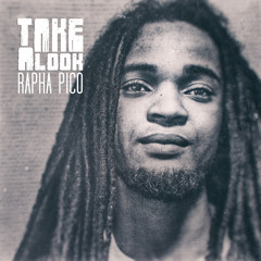 Rapha Pico - Take A Look [Pico Productions 2015]