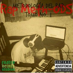 RAP METH ODS (METODOLOGIA DEL RAP)TOMO I  EP / 420 ESTUDIOS K'MIXTAPE 2015.