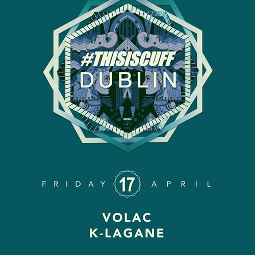 2015.04.17 - Volac @ #THISISCUFF - Sin Club, Dublin, IR